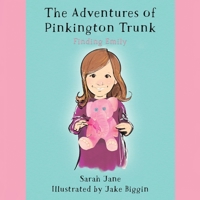 The Adventures of Pinkington Trunk 1398468657 Book Cover