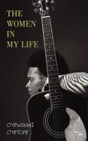 The Women in My Life 1440164460 Book Cover