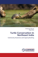 Turtle Conservation In Northeast India 6202512024 Book Cover