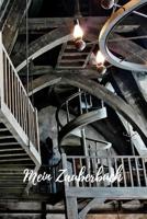 Mein Zauberbuch: Grimoire mit 120 gestalteten Seiten zum Eintragen f�r Rituale, Zauber und Rezepte. Buch der Schatten f�r Hexen, Wikkane, Magier, Druiden und andere Magiepraktizierende, 6x9" Gl�nzende 1080900993 Book Cover
