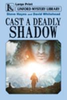 Cast a Deadly Shadow 1444810413 Book Cover