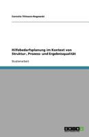 Hilfebedarfsplanung im Kontext von Struktur-, Prozess- und Ergebnisqualit?t 364071640X Book Cover