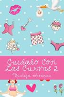 Cuidado Con Las Curvas 2 1540640256 Book Cover