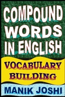 Compound Words in English: Vocabulary Building 1500608742 Book Cover