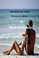Season of Faith: Romances Series 1806304236 Book Cover