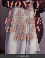 Money can't please her in Bed 1312457562 Book Cover