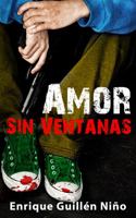 Amor Sin Ventanas 1735218901 Book Cover