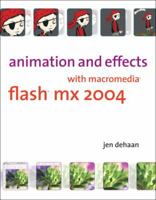 Animation and Effects with Macromedia Flash MX 2004 032130344X Book Cover