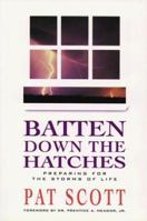 Batten Down the Hatches 0890981566 Book Cover