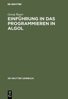 Einf�hrung in Das Programmieren in ALGOL 3110992086 Book Cover