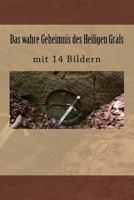 Das wahre Geheimnis der Tempelritter: mit 30 Abbildungen 1719345252 Book Cover