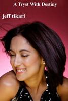 A Tryst With Destiny: Fiction 1530151171 Book Cover