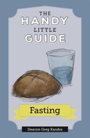 The Handy Little Guide to Fasting 1639661735 Book Cover