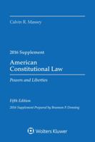 American Constitutional Law: Powers and Liberties 2016 Case Supp 1454875542 Book Cover