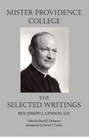 Mister Providence College: The Selected Writings 1930483074 Book Cover
