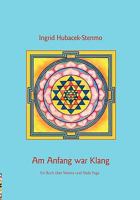 Am Anfang war Klang: Ein Buch über Mantra und Nada Yoga 3833437669 Book Cover