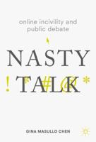 Online Incivility and Public Debate: Nasty Talk 3319858726 Book Cover