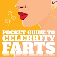 Pocket Guide to Celebrity Farts 099191953X Book Cover