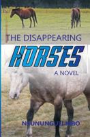 The Disappearing Horses 1791313817 Book Cover