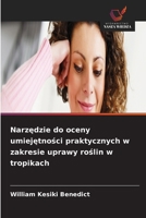Narzędzie do oceny umiejętności praktycznych w zakresie uprawy roślin w tropikach 6630239849 Book Cover