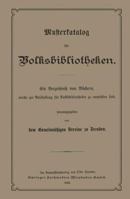 Musterkatalog Fur Volksbibliotheken: Welche Zur Anschaffung Fur Volksbibliotheken Zu Empfehlen Sind 3662334925 Book Cover