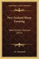 New Zealand Sheep Farming: Wool, Mutton, Pastures 1164085131 Book Cover