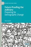 Future-Proofing the Judiciary: Preparing for Demographic Change 3030887464 Book Cover