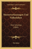 Heeresverfassungen Und Volkerleben: Eine Umschau (1885) 1147889325 Book Cover