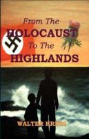 From the Holocaust to the Highlands 0955496411 Book Cover