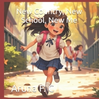 New Country, New School, New Me B0FL1BY95G Book Cover