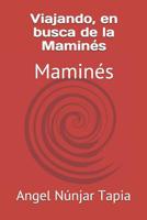 Viajando, en busca de la Mamin�s: Mamin�s 1083006770 Book Cover
