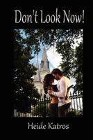 Don't Look Now 1427650934 Book Cover