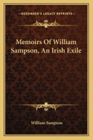 Memoirs Of William Sampson, An Irish Exile 1146383681 Book Cover