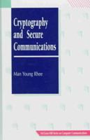Cryptography and Secure Communications (Mcgraw-Hill Series on Computer Communications) 0071125027 Book Cover