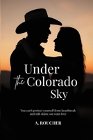 Under the Colorado Sky B0GH4BYZ55 Book Cover