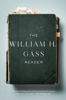 The William H. Gass Reader 1101874740 Book Cover