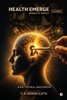 Health Emerge: Morality Aspect (HEMA) B0HG1NSW1R Book Cover