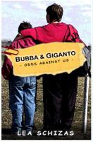 Bubba & Giganto - Odds Against Us - 0979751365 Book Cover