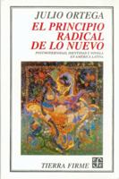 El Principio Radical De Lo Nuevo (Coleccion Tierra Firme) 997266306X Book Cover