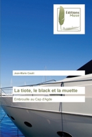 La Tiote, Le Black Et La Muette 3639635973 Book Cover
