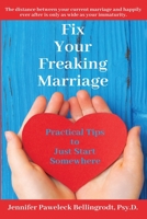 Fix Your Freaking Marriage: Practical Tips to Just Start Somewhere 108806230X Book Cover