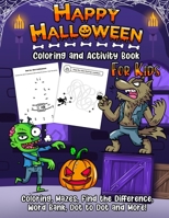 Coloring and Activity Book - Halloween Edition 1989968422 Book Cover