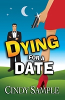 Dying For A Date 0373268122 Book Cover