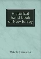 Historical Hand Book of New Jersey 5518814704 Book Cover