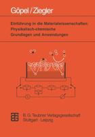 Einfuhrung in Die Materialwissenschaften: Physikalisch-Chemische Grundlagen Und Anwendungen 381542111X Book Cover