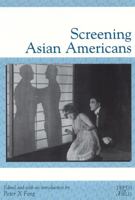 Screening Asian Americans 0813530253 Book Cover