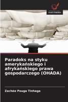 Paradoks na styku amerykańskiego i afrykańskiego prawa gospodarczego (OHADA) 6137396622 Book Cover