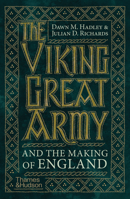 The Viking Great Army and the Making of England 0500296626 Book Cover