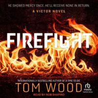 Firefight: One Hitman in the Battle of His Life B0H42J835K Book Cover