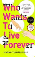 Who Wants to Live Forever 1840918454 Book Cover